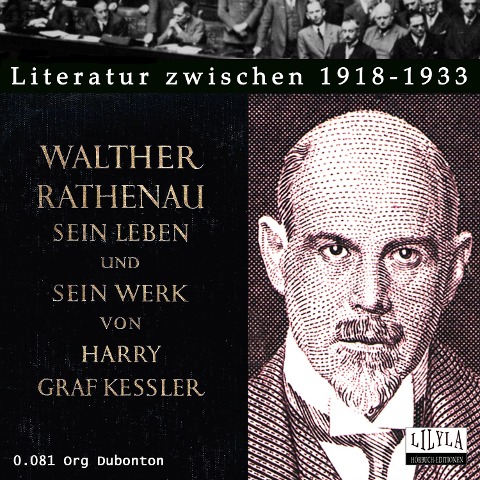 Walther Rathenau. Sein Leben und sein Werk. - Harry Graf Kessler