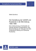 Cover-Bild zum Titel 'Die Darstellung der UdSSR und Russlands in der 'Bild-Zeitung' 1985-1999' von 'Stella Gavrilova'