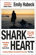 Cover-Bild zum Titel 'Shark Heart' von 'Emily Habeck'