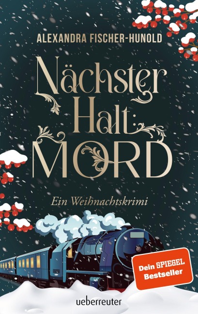 Nächster Halt: Mord - Ein Weihnachtskrimi - Alexandra Fischer-Hunold