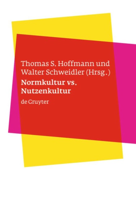 Normkultur versus Nutzenkultur - 