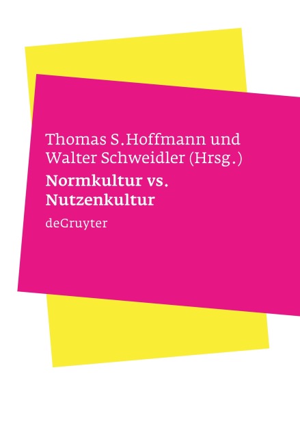 Normkultur versus Nutzenkultur - 