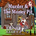 Murder & the Money Pit Lib/E - Renee George