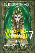 Cover-Bild zum Titel 'Meuchelmord an Weihnachten: Fantasy: Der Sphinx Smaragd 7' von 'H. Bedford-Jones'