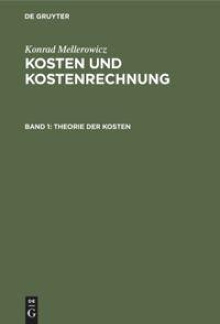 Theorie der Kosten - Konrad Mellerowicz