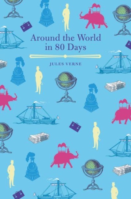Around the World in Eighty Days - Jules Verne