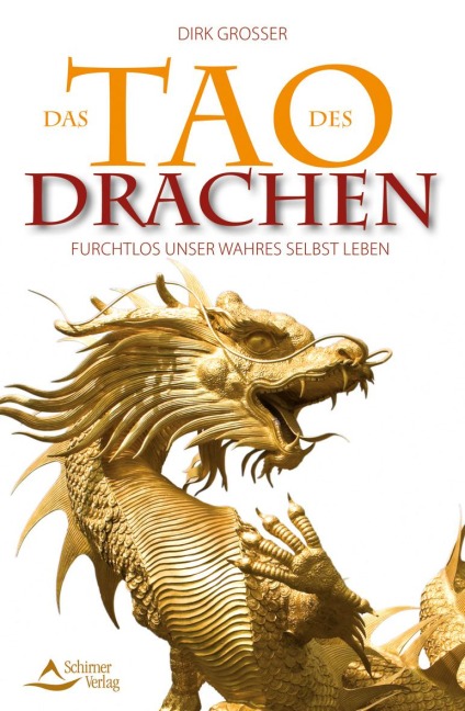 Das Tao des Drachen - Dirk Grosser