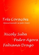 Três Corações - Nicoly Suba Drago
