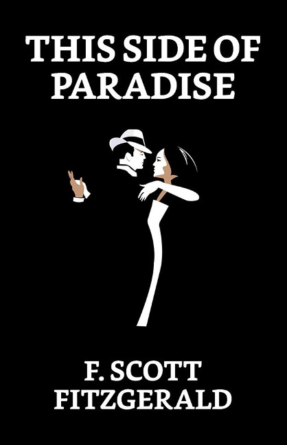 This Side of Paradise - F. Scott Fitzgerald