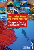 Cover-Bild zum Titel 'Tauchreiseführer Italienische Inseln' von 'Frank Schneider, Martino Motti, Leda Monza'