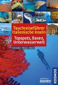 Tauchreiseführer Italienische Inseln - Frank Schneider, Leda Monza, Martino Motti