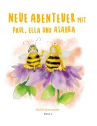 Cover-Bild zum Titel 'Neue Abenteuer mit Paul, Ella und Asahra - Band 2' von 'Bärbel Rosenmayer'
