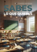 Cover-Bild zum Titel '¿Sabes lo que quieres?' von 'Albert Muñoz Moratones'