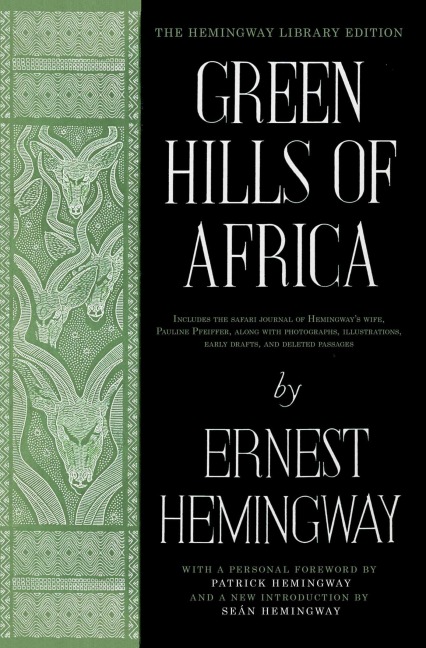 Green Hills of Africa - Ernest Hemingway