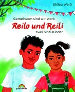 Cover-Bild zum Titel 'Gemeinsam sind wir stark : Reilo und Reili -' von 'Shlica Weiß'