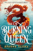 Cover-Bild zum Titel 'The Burning Queen' von 'Aparna Verma'