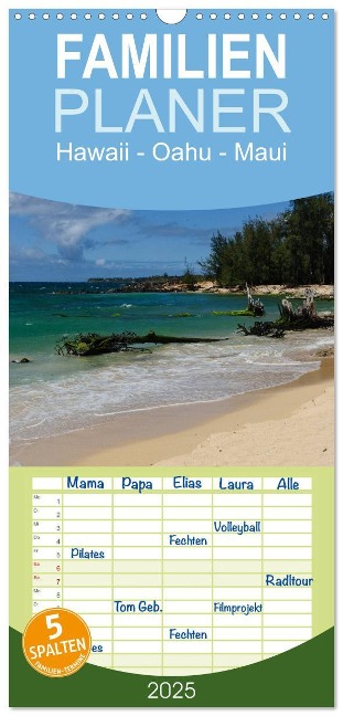 Familienplaner 2025 - Hawaii - Oahu - Maui mit 5 Spalten (Wandkalender, 21 x 45 cm) CALVENDO - Rolf-Dieter Hitzbleck
