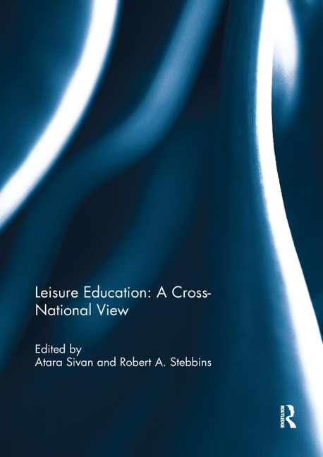 Leisure Education: A Cross-National View - 