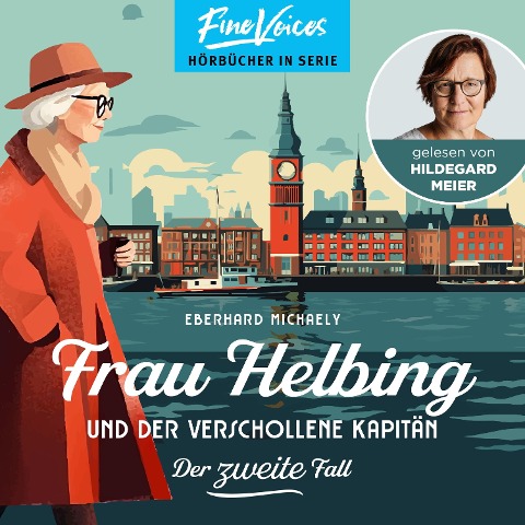 Frau Helbing und der verschollene Kapitän - Eberhard Michaely
