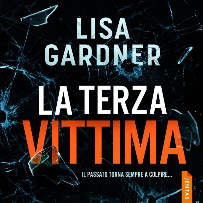 La terza vittima - Lisa Gardner