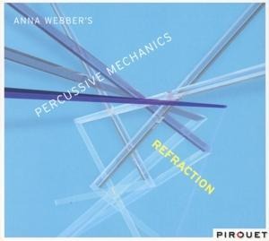 Refraction - Anna/Percussive Mechanics Webber