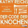 Cover-Bild zum Titel 'Der Code der Knochen' von 'Kathy Reichs'