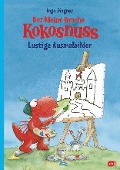 Der kleine Drache Kokosnuss - Lustige Ausmalbilder - Ingo Siegner