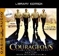Cover-Bild zum Titel 'Courageous (Library Edition)' von 'Randy Alcorn, Alex Kendrick'