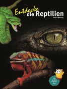 Cover-Bild zum Titel 'Entdecke die Reptilien' von 'Heiko Werning'