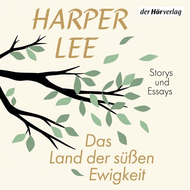 Das Land der süßen Ewigkeit - Harper Lee