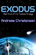 Cover-Bild zum Titel 'Exodus (The Exodus Trilogy, #1)' von 'Andreas Christensen'