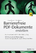 Barrierefreie PDF-Dokumente erstellen - Klaas Posselt, Dirk Frölich