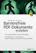 Cover-Bild zum Titel 'Barrierefreie PDF-Dokumente erstellen' von 'Klaas Posselt, Dirk Frölich'