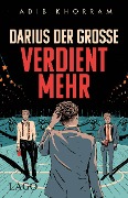 Cover-Bild zum Titel 'Darius der Große verdient mehr' von 'Adib Khorram'