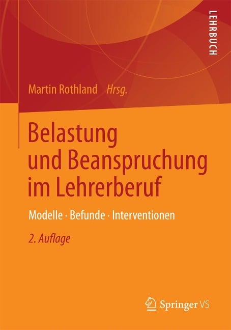 Belastung und Beanspruchung im Lehrerberuf - 