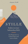 Cover-Bild zum Titel 'Stille finden in einer hektischen Welt' von 'Magnus Fridh'