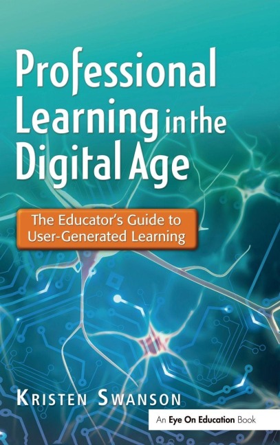 Professional Learning in the Digital Age - Kristen Swanson