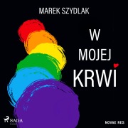 Cover-Bild zum Titel 'W mojej krwi' von 'Marek Szydlak'