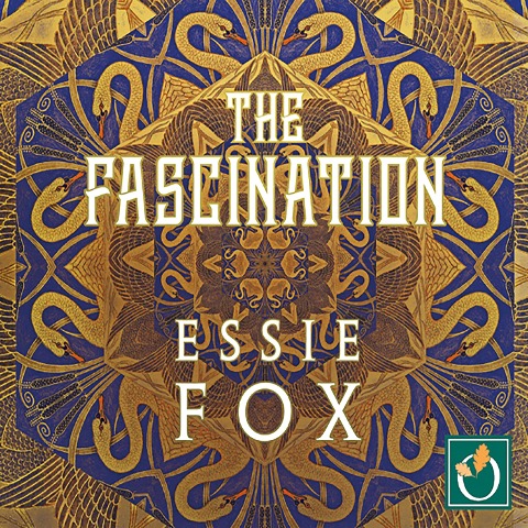 The Fascination - Essie Fox