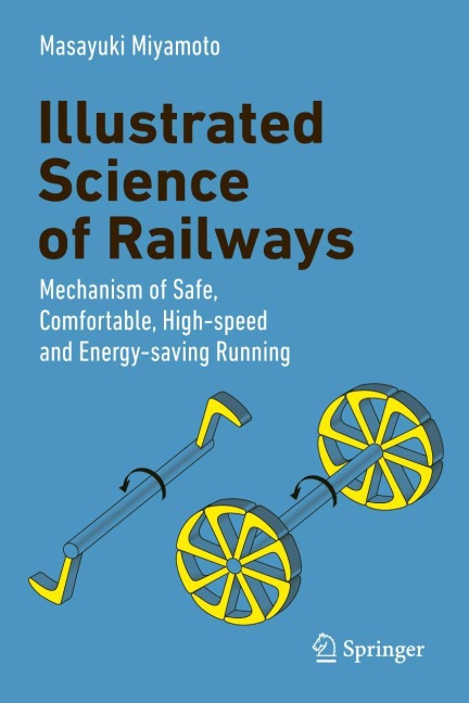 Illustrated Science of Railways - Masayuki Miyamoto, Aikawa Tetsuro
