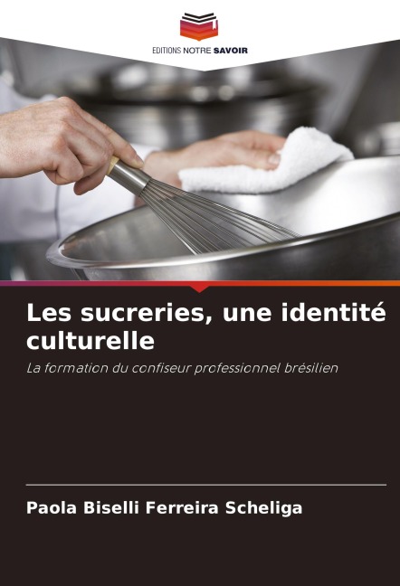 Les sucreries, une identité culturelle - Paola Biselli Ferreira Scheliga
