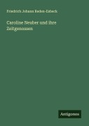 Cover-Bild zum Titel 'Caroline Neuber und ihre Zeitgenossen' von 'Friedrich Johann Reden-Esbeck'