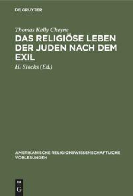 Das religiöse Leben der Juden nach dem Exil - Thomas Kelly Cheyne