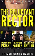 Cover-Bild zum Titel 'The Reluctant Rector: The Father Tom Mysteries Books 1-3 (The Father Tom/Mercy and Justice Mysteries Boxsets, #1)' von 'J. R. Mathis, Susan Mathis'