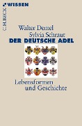 Cover-Bild zum Titel 'Der deutsche Adel' von 'Walter Demel, Sylvia Schraut'