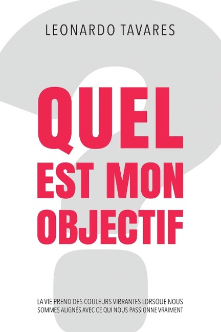Quel est Mon Objectif? - Leonardo Tavares