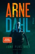 Cover-Bild zum Titel 'Fünf plus drei' von 'Arne Dahl'