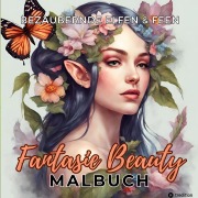 Cover-Bild zum Titel 'Malbuch für Erwachsene Bezaubernde Elfen und Feen Fantasie Beauty Anti-Stress mit magischen Waldfeen - Mystische Portraits Fantasy für Frauen Teenager Jugendliche Entspannung & Stressabbau' von 'Tarris Kidd'