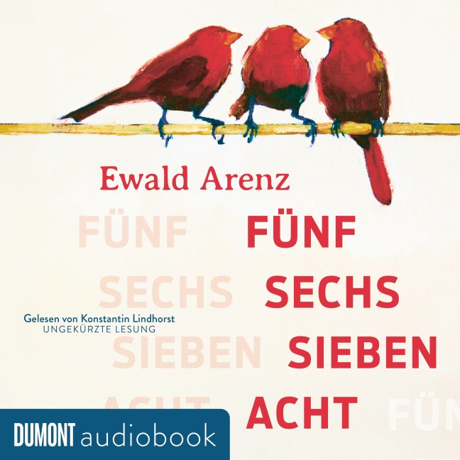 Fünf, sechs, sieben, acht - Ewald Arenz