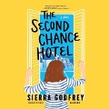 The Second Chance Hotel - Sierra Godfrey